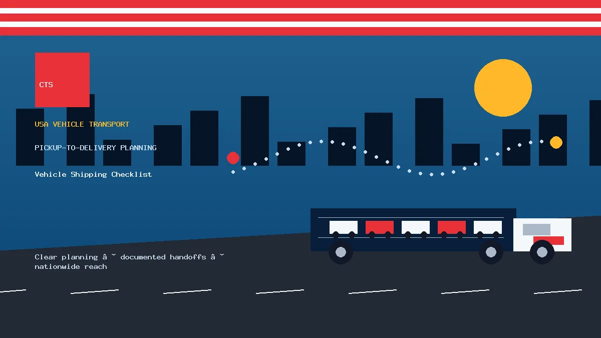 Vehicle Shipping Checklist pickup to delivery planning