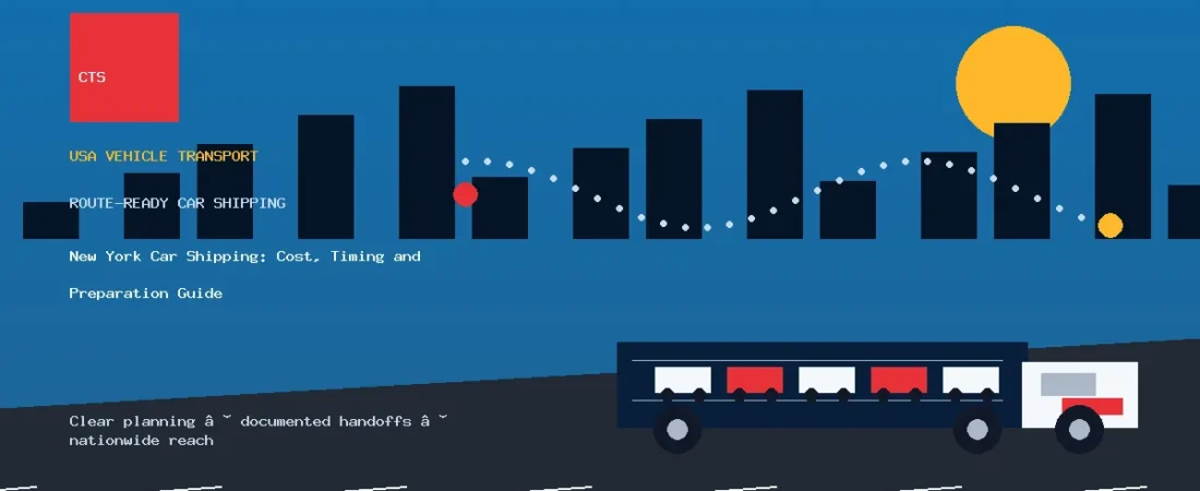 New York Car Shipping: Cost, Timing and Preparation Guide