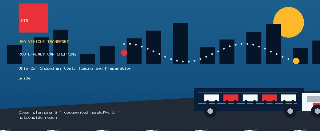 Ohio Car Shipping: Cost, Timing and Preparation Guide
