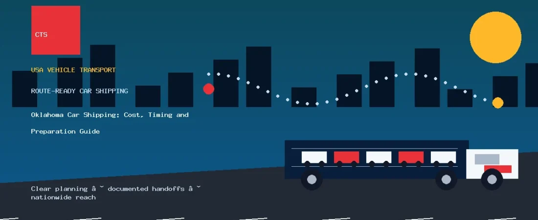 Oklahoma Car Shipping: Cost, Timing and Preparation Guide