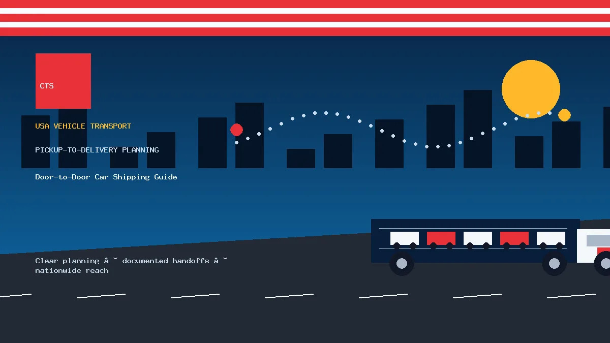 Door-to-Door Car Shipping Guide pickup to delivery planning