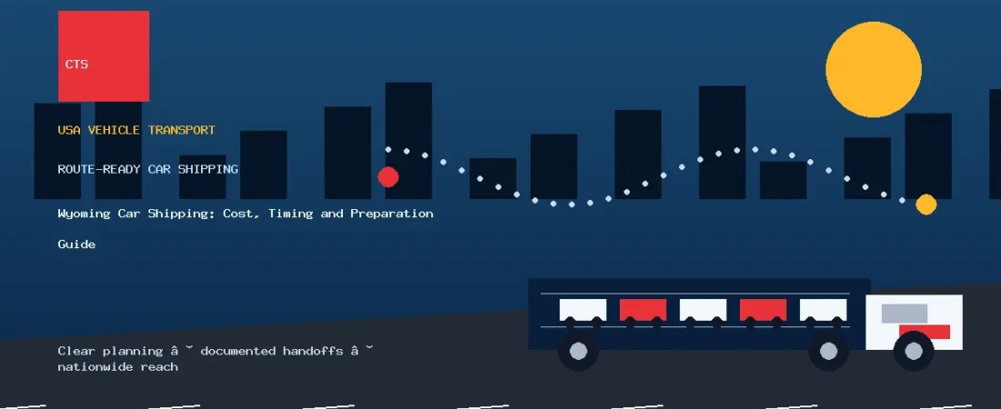 Wyoming Car Shipping: Cost, Timing and Preparation Guide