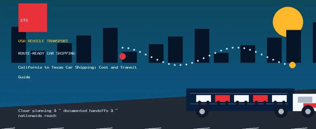 California to Texas Car Shipping: Cost and Transit Guide