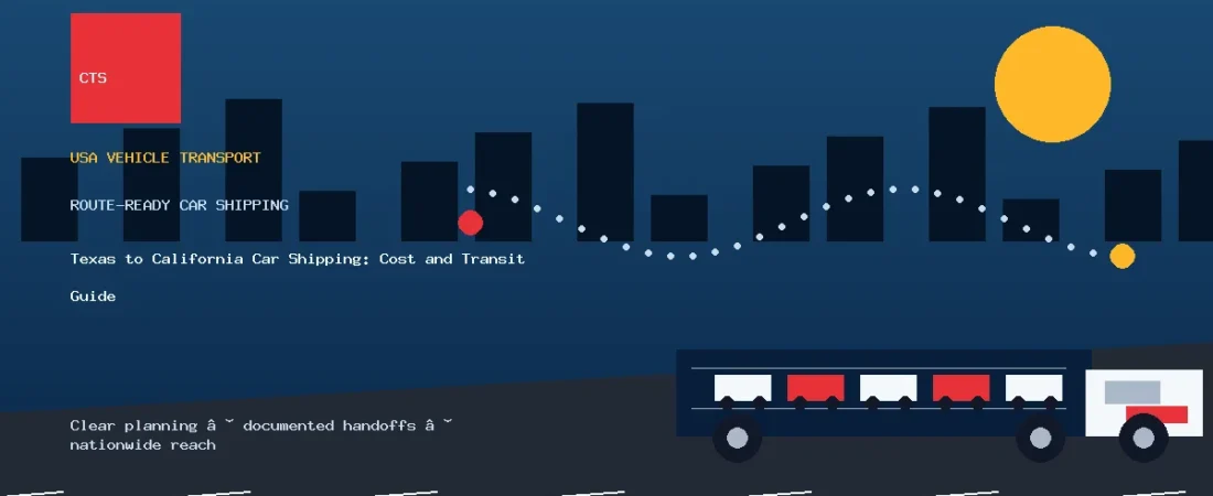 Texas to California Car Shipping: Cost and Transit Guide