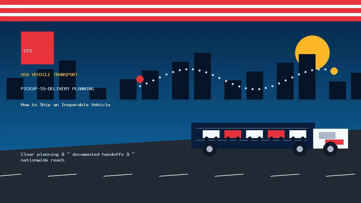 How to Ship an Inoperable Vehicle pickup to delivery planning