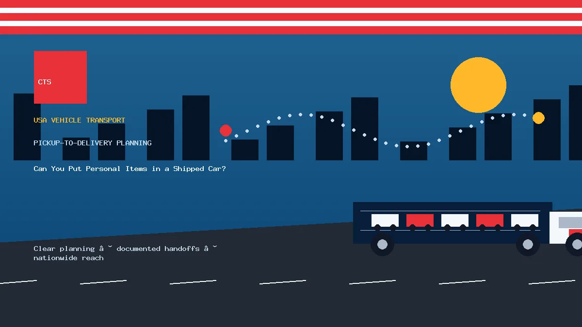 Can You Put Personal Items in a Shipped Car? pickup to delivery planning