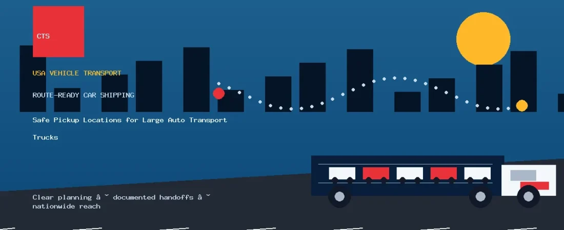 Safe Pickup Locations for Large Auto Transport Trucks